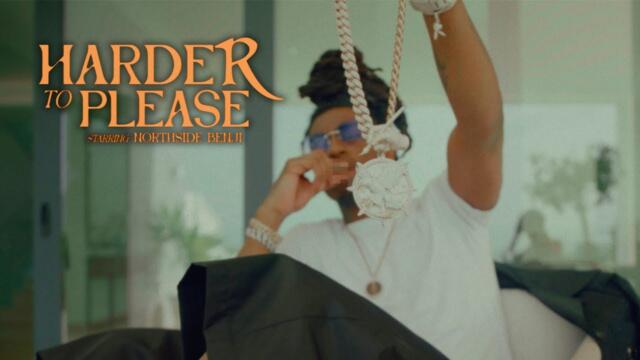 NorthSideBenji - Harder To Please (Official Music Video)