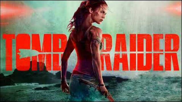 Tomb Raider (2018) - Full Movie Soundtrack (14 Tracks)
