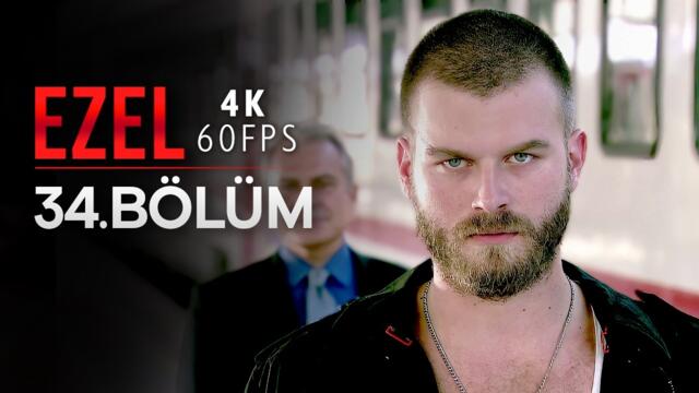 Ezel 34. Bölüm | 4K 60 FPS