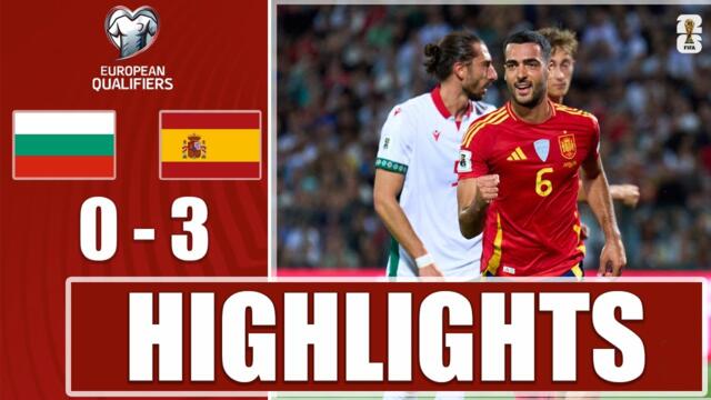 BULGARIA vs SPAIN 0-3 HIGHLIGHTS| FIFA WORLD CUP EUROPEAN QUALIFIERS | MATCHDAY 1