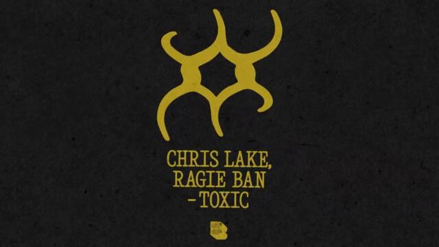 Chris Lake, Ragie Ban - "Toxic" (Official Visualizer)