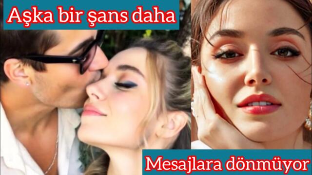 Afra ve Mert eski günler geri gelsin. Yeter, Hande Erçel'i üzmeyin