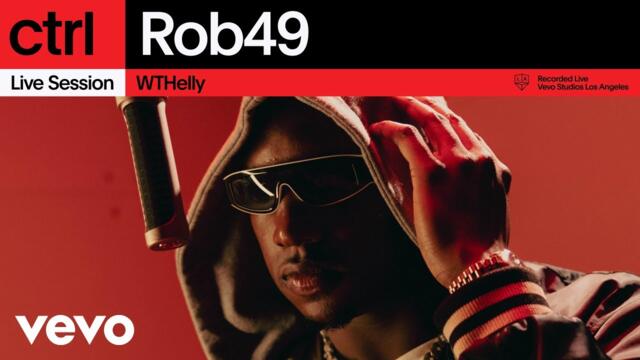 Rob49 - WTHELLY | Vevo ctrl