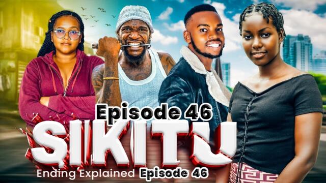 SIKITU  | Ep 46 |