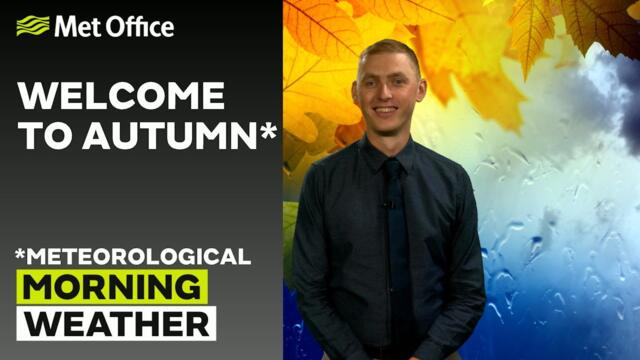 01/09/2025 - A wet start to autumn - Morning Weather Forecast UK – Met Office Weather