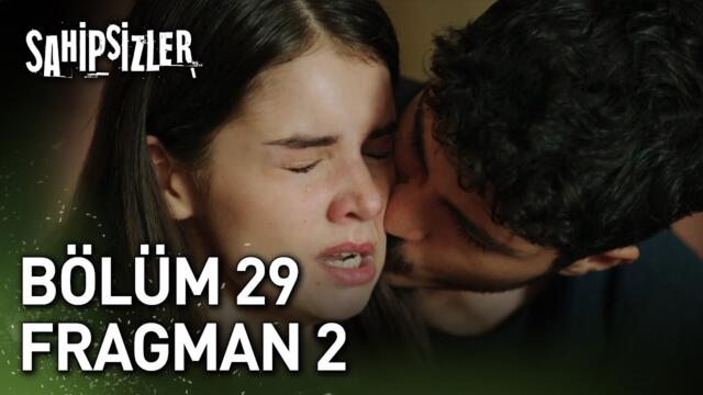 Sahipsizler 29. Bölüm 2. Fragman