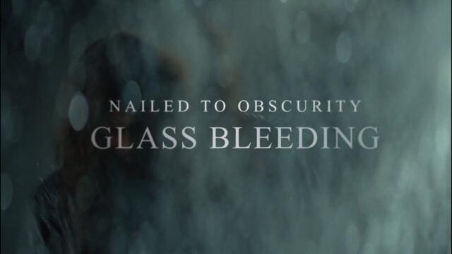 NAILED TO OBSCURITY - Glass Bleeding (OFFICIAL MUSIC VIDEO)