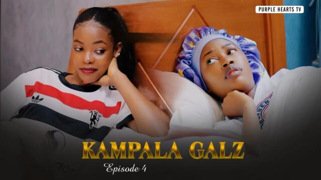 KAMPALA GALZ Episode 4 @PurpleHeartstv2 @Purpleheartstvurban 