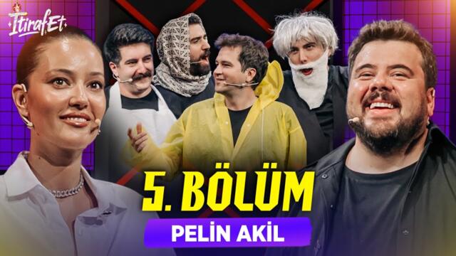 İtiraf Et 2. Sezon 5. Bölüm - Pelin Akil (Sansürsüz!)