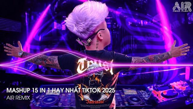 Nhạc Hay Mới Nhất - Nhạc Remix TikTok Triệu View Hay Nhất Hiện Nay ♫ Top 15 Nhạc TikTok Hay Nhất