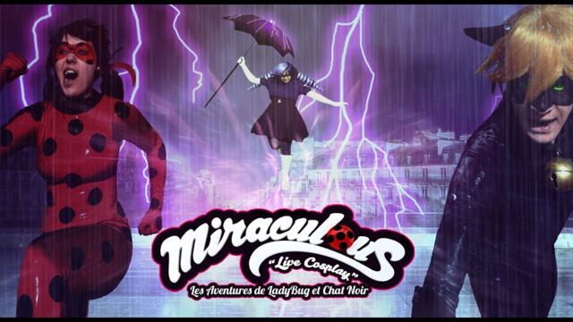 MIRACULOUS "Live Cosplay" Ep04 - Climatika
