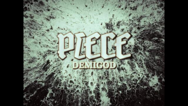 Piece - Demigod (official Video)