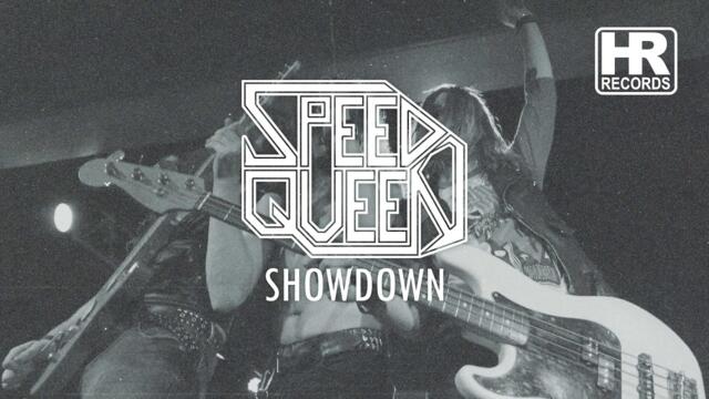 SPEED QUEEN - "Showdown" (OFFICIAL MUSIC VIDEO | HIGH ROLLER RECORDS)