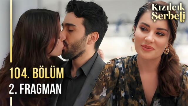 Kızılcık Şerbeti 104. Bölüm 2. Fragmanı:"Artık benim avucumdasınız"