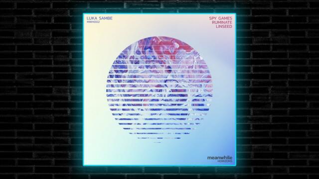Luka Sambe - Spy Games (Original Mix) [Meanwhile Horizons]
