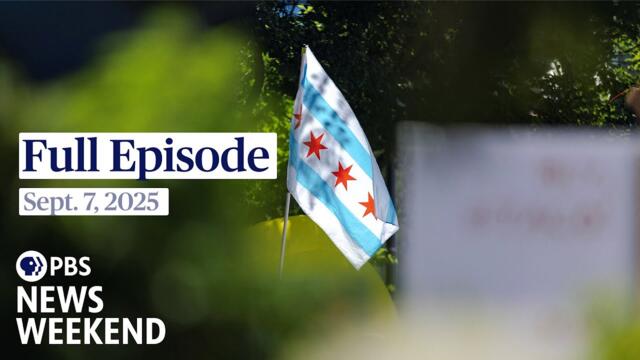PBS News Weekend live episode, Sept. 7, 2025