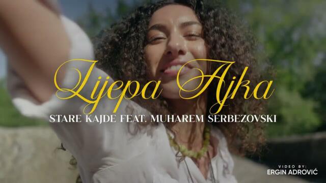 Stare Kajde feat. Muharem Serbezovski - Lijepa Ajka (Official Video)