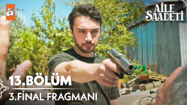 Aile Saadeti 13. Bölüm 3. Final Fragman | "Bazı hikayeler yarım kalmak zorundaydı" @atvturkiye​