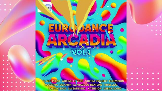 Cultza Project - Eurodance 4 Ever (From "Eurodance Arcadia Vol.1")
