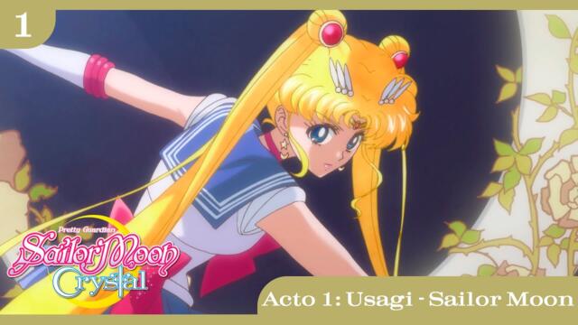 Pretty Guardian Sailor Moon Crystal | Acto 1: Usagi - Sailor Moon | Ya disponible