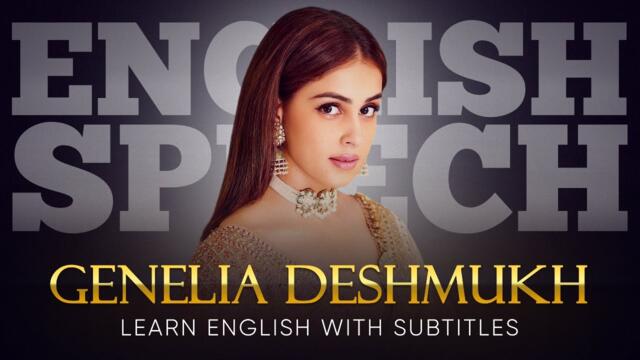 ENGLISH SPEECH | GENELIA DESHMUKH: Invest in Yourself (English Subtitles)