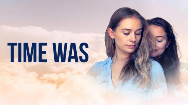Time Was | Lesbian Supernatural Feature Film (Full Movie)