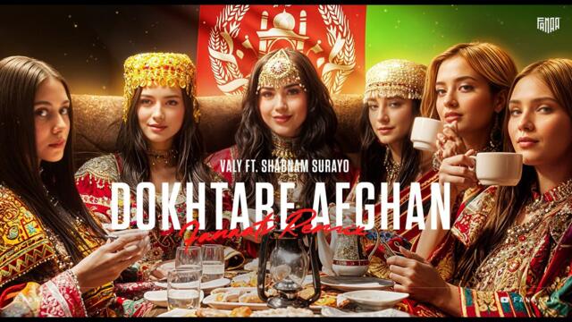 Valy & Shabnam Surayo – Dokhtar Afghan (New Remix) | New Afghan Remix