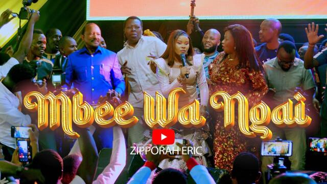 ZIPPORAH ERIC - MBEE WA NGAI (OFFICIAL VIDEO)