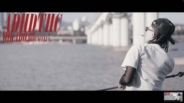 MIKADO - ADHDTHC (Official Music Video)