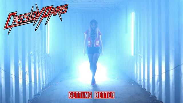 Cassidy Paris - "Getting Better" - Official Video