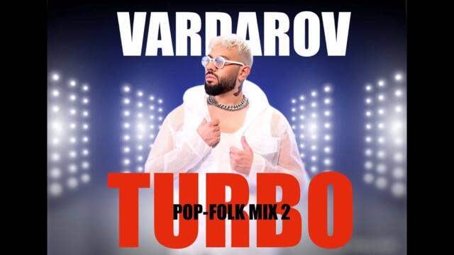 TURBO POP-FOLK HIT MIX PART 2 | ТУРБО ПОП-ФОЛК ХИТ МИКС ЧАСТ 2 | 2025