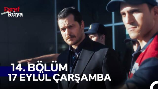 Eşref Rüya 14. Bölüm 1. Fragmanı | "Eşref Çıktı Racon Başlıyor" (17 EYLÜL ÇARŞAMBA)