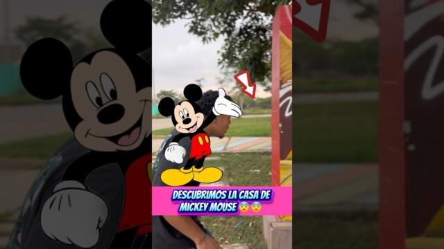 Descubrimos la casa de mickey mouse 😨😨😱😰 #shorts #viralvideo #viralshorts #fyp #parati