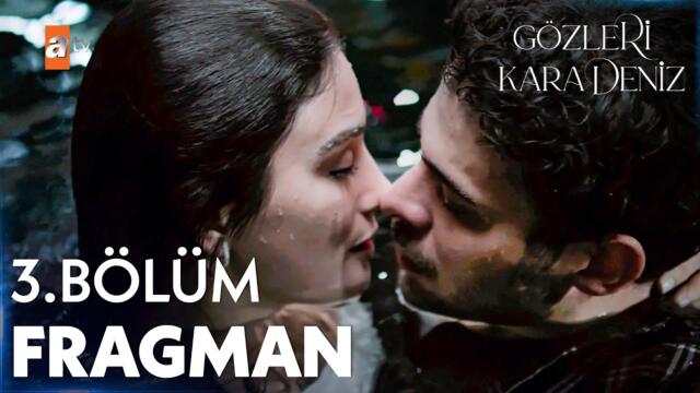 Gözleri KaraDeniz 3. Bölüm Fragman | "Gel desen gelirim ben..."  @atvturkiye