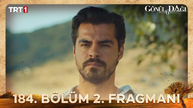 Gönül Dağı 184. Bölüm 2. Fragmanı @trt1