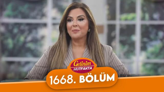 Gelinim Mutfakta 1668. Bölüm - 10 Eylül Çarşamba