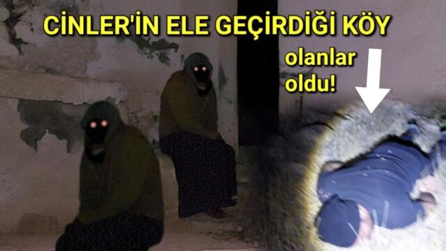 BU CİN'Lİ KÖYDEKİ EVLERİ CİNLER KULLANIYOR Paranormal olaylar
