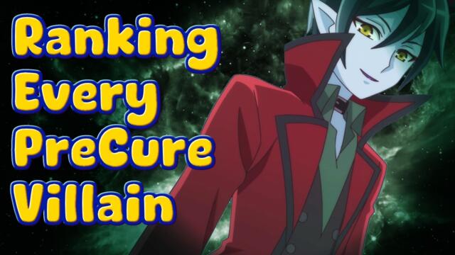 Ranking Every PreCure Villain!!!