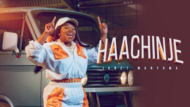 Janet Manyowa - Haachinje (Official Music Video)