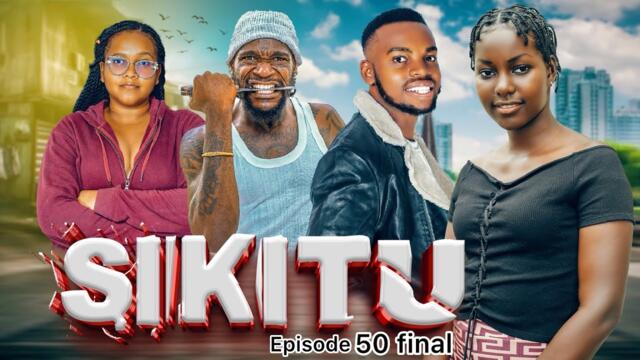 SIKITU I ep 50 mwisho I