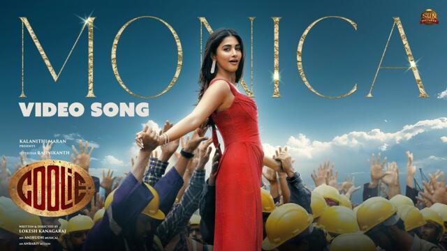 Monica - Video Song | COOLIE | Superstar Rajinikanth | Sun Pictures | Lokesh | Anirudh | Pooja Hegde