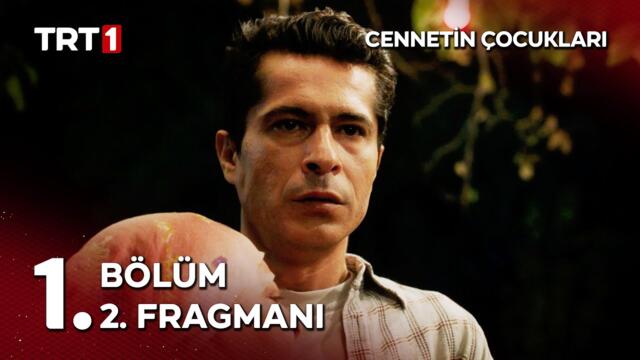 Cennetin Çocukları 1. Bölüm 2. Fragmanı | @cennetincocuklaritrt