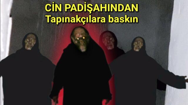 CİN PADİŞAHI KAŞMERA TAPINAKÇILARIN PEŞİNDE Paranormal olaylar