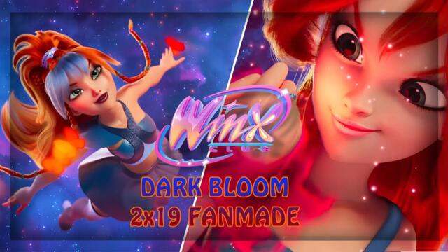 [FANMADE] Winx Club Reboot 1x07: Dark Bloom Transformation but from 2x19