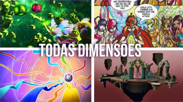 Todas as Dimensões do Clube das Winx!