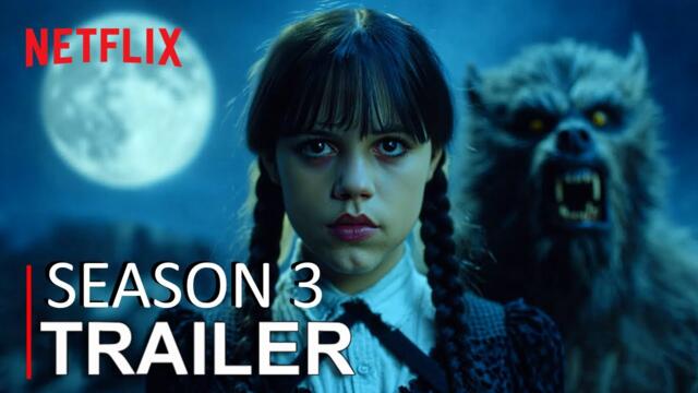WEDNESDAY SEASON 3 - Final Trailer | Jenna Ortega | 4K | Netflix