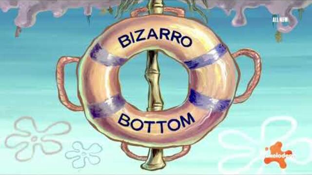 SpongeBob SquarePants - Bizarro Bottom Title Card