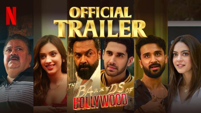 The Ba***ds Of Bollywood | Official Trailer | Aryan Khan | Bobby D, Lakshya, Raghav, Sahher