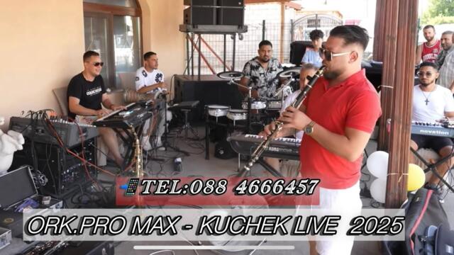 ORK.PRO MAX - LIVE KUCHEK 2025 / ОРК.ПРО МАКС - ЛАЙВ КЮЧЕК 2025 