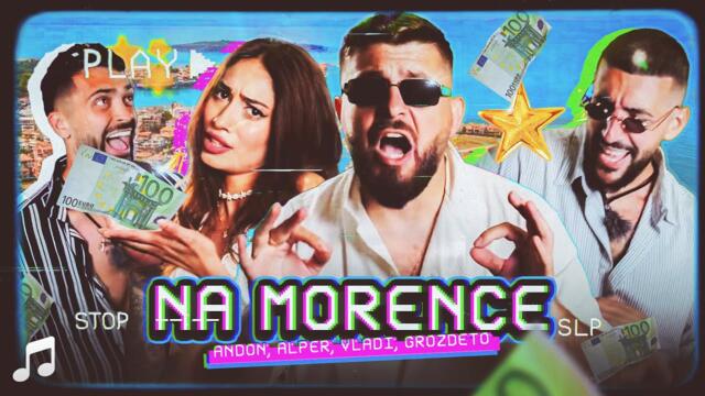 Andon, Chochev, Vladi, Grozdenka - На моренце